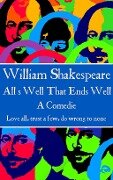 William Shakespeare - All's Well That Ends Well - William Shakespeare