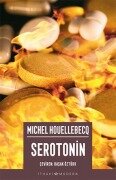 Cover-Bild zum Titel 'Serotonin' von 'Michel Houellebecq'