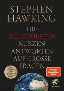 Cover-Bild zum Titel 'Die illustrierten kurzen Antworten auf große Fragen' von 'Stephen Hawking'