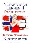 Cover-Bild zum Titel 'Norwegisch Lernen II - Paralleltext - Kurzgeschichten (Norwegisch - Deutsch)' von 'Polyglot Planet Publishing'