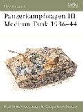 Panzerkampfwagen III Medium Tank 1936-44 - Bryan Perrett