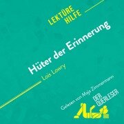 Cover-Bild zum Titel 'Hüter der Erinnerung von Lois Lowry (Lektürehilfe)' von 'Florence Balthasar, Yann Dalle, Miriam Traub'