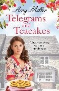 Telegrams and Teacakes - Amy Miller