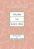 Rituals for Every Day - Katia Narain Phillips, Nadia Narain