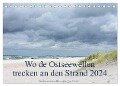 Wo de Ostseewellen trecken an den Strand 2024 (Tischkalender 2024 DIN A5 quer), CALVENDO Monatskalender - Kerstin Stolzenburg