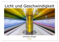 Licht und Geschwindigkeit (Wandkalender 2026 DIN A2 quer), CALVENDO Monatskalender - Christian Ringer