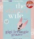 The Starter Wife - Gigi Levangie Grazer