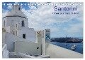 Santorini ¿ Leben auf dem Vulkan (Tischkalender 2024 DIN A5 quer), CALVENDO Monatskalender - Helmut Westerdorf