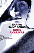 Cover-Bild zum Titel 'Notte a Caracas' von 'Karina Sainz Borgo'