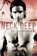 Neck Deep In Vampires: A BBW Urban Fantasy - Georgette St. Clair