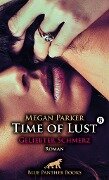 Time of Lust | Band 8 | Geliebter Schmerz | Roman - Megan Parker
