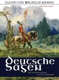 Deutsche Sagen - Vollständige Ausgabe - Jacob Grimm, Wilhelm Grimm