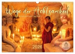 Cover-Bild zum Titel 'Wege der Achtsamkeit - In der Ruhe liegt die Kraft (Wandkalender 2026 DIN A3 quer), CALVENDO Monatskalender' von 'Mario Weigt'