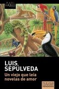Cover-Bild zum Titel 'Un viejo qui leía novelas de amor' von 'Luis Sepúlveda'