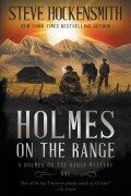Cover-Bild zum Titel 'Holmes on the Range' von 'Steve Hockensmith'