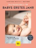Das große Buch für Babys erstes Jahr - Annette Nolden, Stephan Heinrich Nolte
