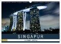 Singapur bei Nacht und Tag (Wandkalender 2024 DIN A3 quer), CALVENDO Monatskalender - Sebastian Rost