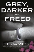 Fifty Shades from Christian's Point of View: Includes Grey, Darker and Freed - E L James