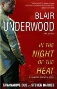 In the Night of the Heat - Blair Underwood, Tananarive Due, Steven Barnes
