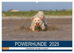 POWERHUNDE 2025 (Wandkalender 2025 DIN A2 quer), CALVENDO Monatskalender - Annett Mirsberger