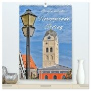 Cover-Bild zum Titel 'Grüße aus der Herzogstadt Erding (hochwertiger Premium Wandkalender 2026 DIN A2 hoch), Kunstdruck in Hochglanz' von 'Bettina Hackstein'