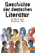 Geschichte der deutschen Literatur - Manfred Mai