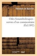 Cover-Bild zum Titel 'Odes Funambulesques: Suivies d'Un Commentaire' von 'Théodore de Banville'