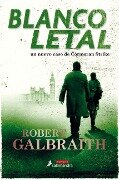 Blanco Letal / Lethal White - Robert Galbraith