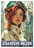 Steampunk Helden (Wandkalender 2025 DIN A2 hoch), CALVENDO Monatskalender - Val Thoermer