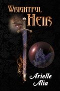 Cover-Bild zum Titel 'Wrightful Heir (Wright Series, #1)' von 'Arielle Alia'