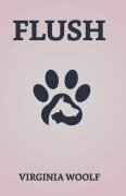 Cover-Bild zum Titel 'Flush' von 'Virginia Woolf'