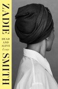 Cover-Bild zum Titel 'Dead and Alive' von 'Zadie Smith'