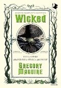 Cover-Bild zum Titel 'Wicked. Vita e opere della perfida strega dell'Ovest' von 'Gregory Maguire'