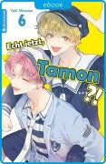 Cover-Bild zum Titel 'Echt jetzt, Tamon? 06' von 'Yuki Shiwasu'
