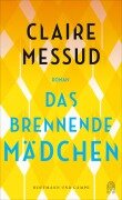 Das brennende Mädchen - Claire Messud