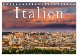 Italien von der Toskana nach Sizilien (Tischkalender 2025 DIN A5 quer), CALVENDO Monatskalender - Jens Benninghofen