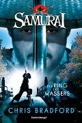 Samurai 5: Der Ring des Wassers - Chris Bradford