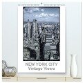 NEW YORK CITY - Vintage Views (hochwertiger Premium Wandkalender 2024 DIN A2 hoch), Kunstdruck in Hochglanz - Michael Schulz-Dostal