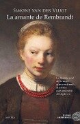 La amante de Rembrandt - Simone Van Der Vlugt