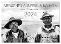 Menschen aus Peru und Bolivien (Wandkalender 2024 DIN A3 quer), CALVENDO Monatskalender - Daniel Ricardo Gonzalez Photography