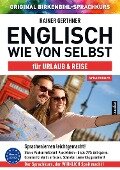 Arbeitsbuch zu Englisch wie von selbst für URLAUB & REISE - Rainer Gerthner, Vera F. Birkenbihl