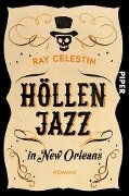 Höllenjazz in New Orleans - Ray Celestin