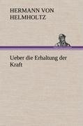 Ueber die Erhaltung der Kraft - Hermann Von Helmholtz