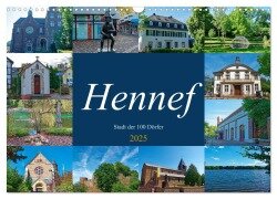 Hennef - Stadt der 100 Dörfer (Wandkalender 2025 DIN A3 quer), CALVENDO Monatskalender - Rupert Kowalski