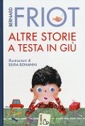 Cover-Bild zum Titel 'Altre storie a testa in giù' von 'Bernard Friot'