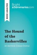 The Hound of the Baskervilles by Arthur Conan Doyle (Book Analysis) - Bright Summaries