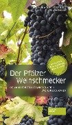 Der Pfälzer Weinschmecker - Hermann-Josef Berg, Oliver Bock
