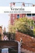 Cover-Bild zum Titel 'Venezia. Guida alle migliori esperienze' von 'Servane Giol, Thomas Jonglez'