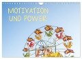 Motivation und Power (Wandkalender 2024 DIN A4 quer), CALVENDO Monatskalender - Dietmar Scherf
