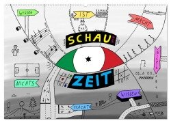SchauZeit (Wandkalender 2025 DIN A2 quer), CALVENDO Monatskalender - A. D. A. D.